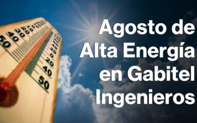 Un Agosto de Alta Energía